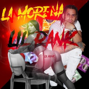 Lil Rank – La Morena